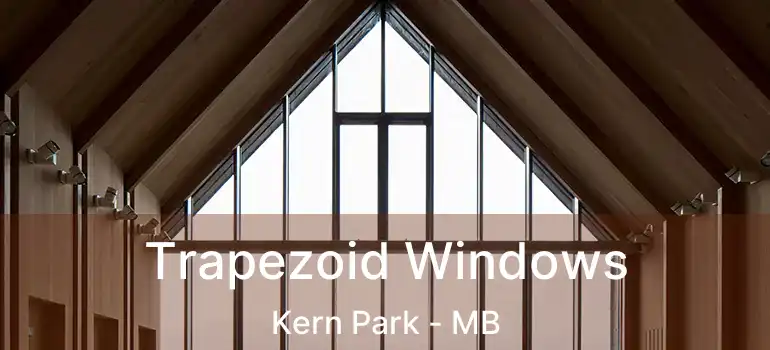  Trapezoid Windows Kern Park - MB