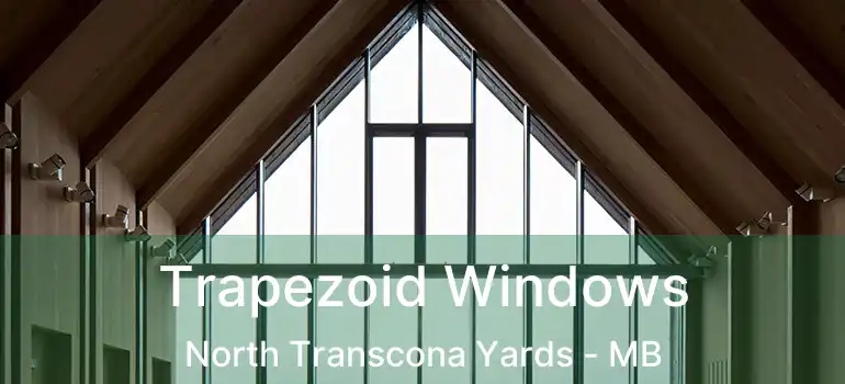  Trapezoid Windows North Transcona Yards - MB