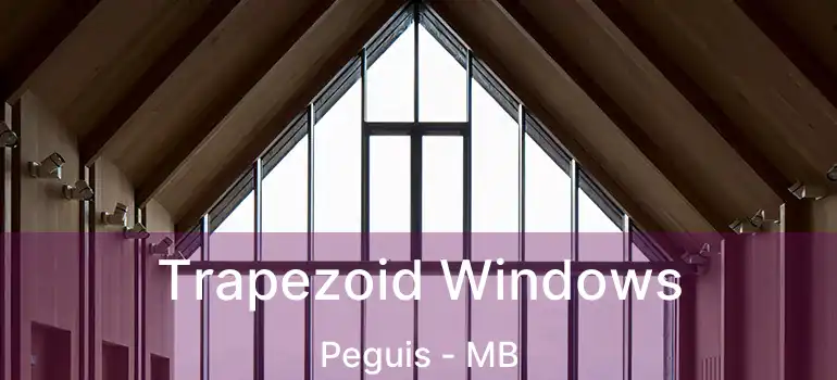  Trapezoid Windows Peguis - MB
