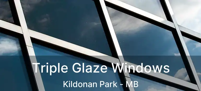  Triple Glaze Windows Kildonan Park - MB