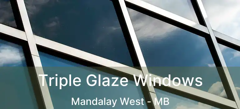  Triple Glaze Windows Mandalay West - MB