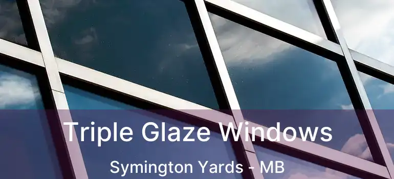  Triple Glaze Windows Symington Yards - MB