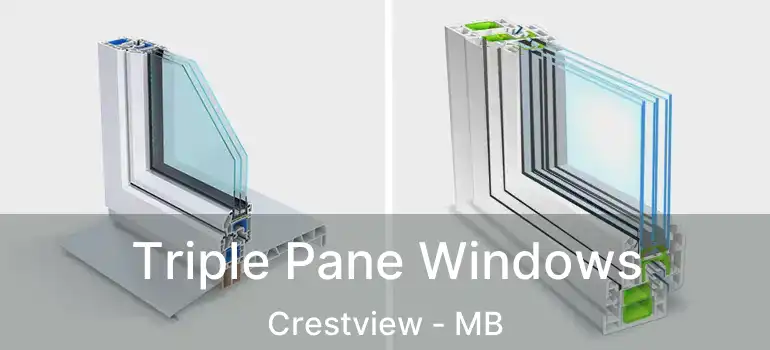  Triple Pane Windows Crestview - MB