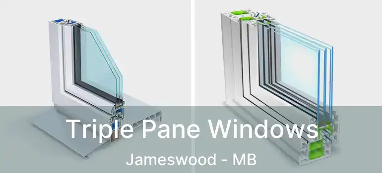 Triple Pane Windows Jameswood - MB