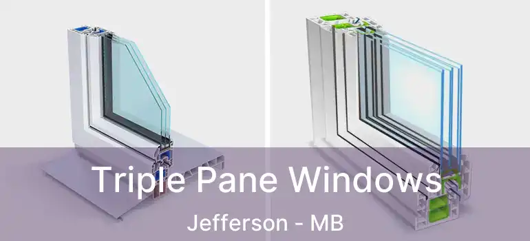  Triple Pane Windows Jefferson - MB