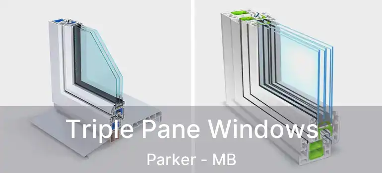  Triple Pane Windows Parker - MB