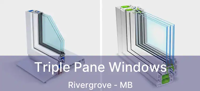  Triple Pane Windows Rivergrove - MB