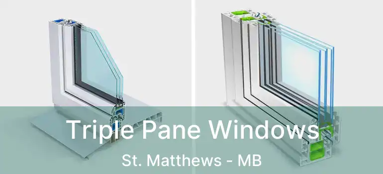  Triple Pane Windows St. Matthews - MB
