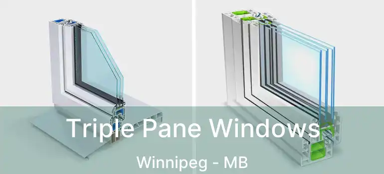  Triple Pane Windows Winnipeg - MB