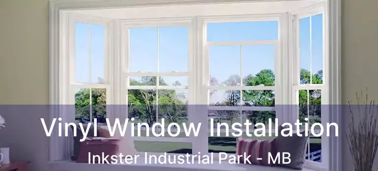  Vinyl Window Installation Inkster Industrial Park - MB
