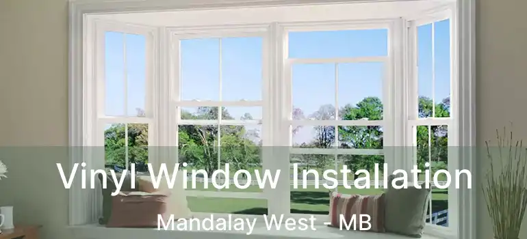  Vinyl Window Installation Mandalay West - MB