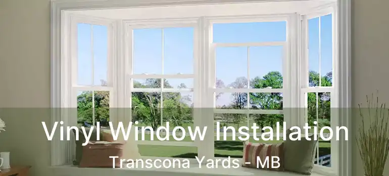 Vinyl Window Installation Transcona Yards - MB