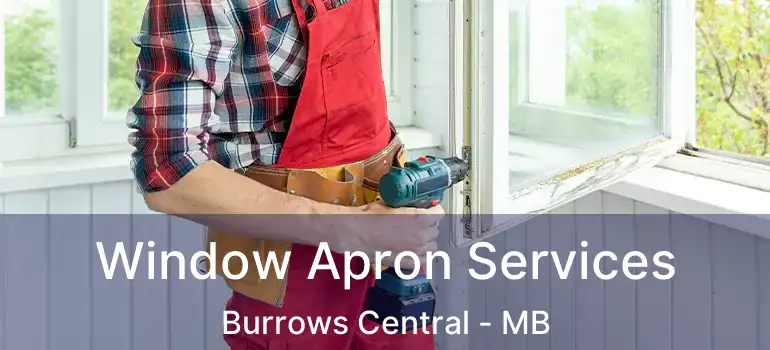 Window Apron Services Burrows Central - MB