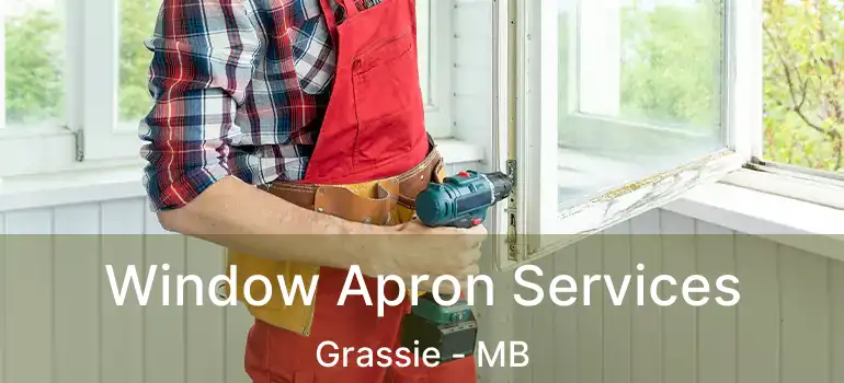  Window Apron Services Grassie - MB