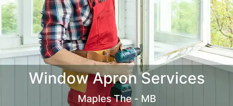  Window Apron Services Maples The - MB