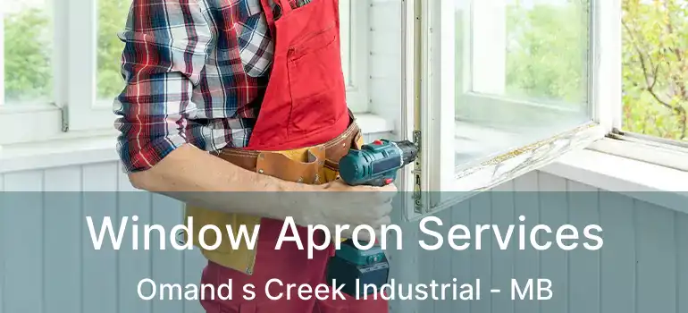  Window Apron Services Omand s Creek Industrial - MB