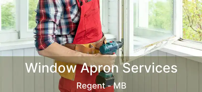  Window Apron Services Regent - MB