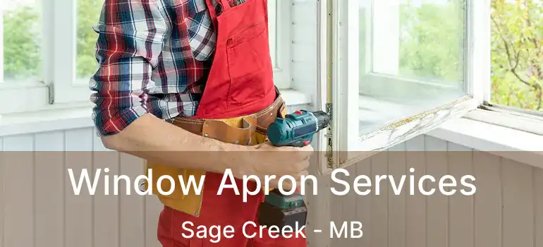  Window Apron Services Sage Creek - MB
