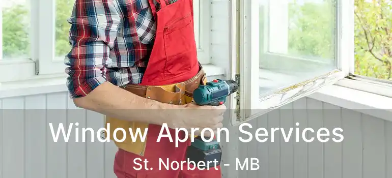  Window Apron Services St. Norbert - MB