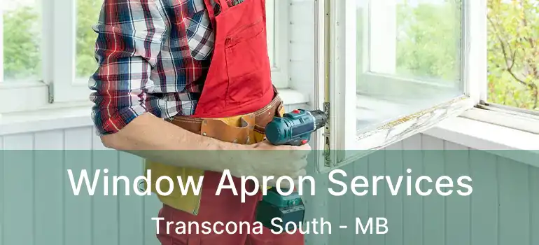  Window Apron Services Transcona South - MB