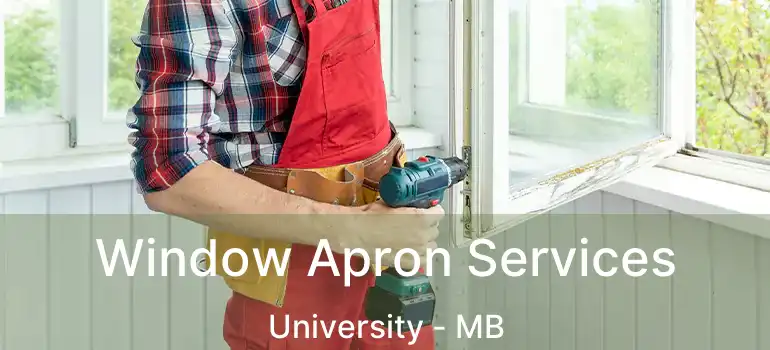  Window Apron Services University - MB