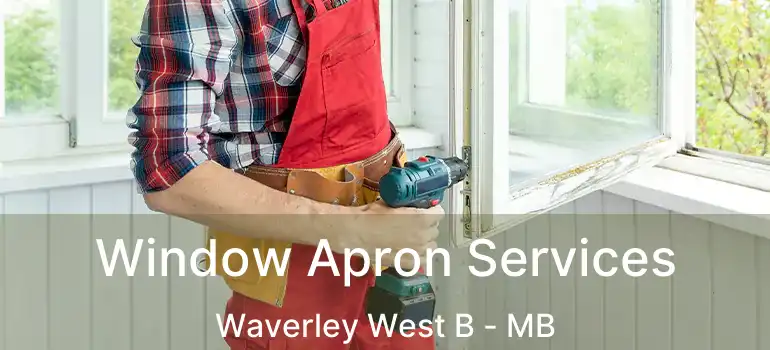  Window Apron Services Waverley West B - MB