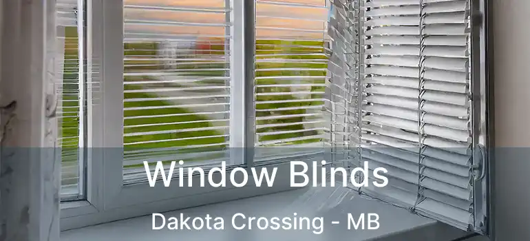  Window Blinds Dakota Crossing - MB