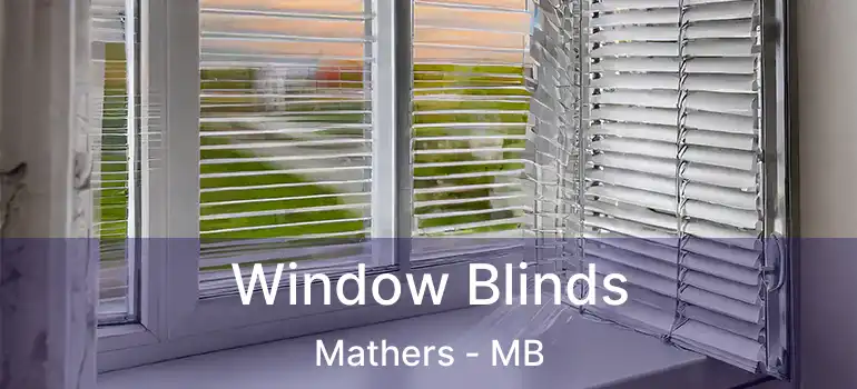  Window Blinds Mathers - MB