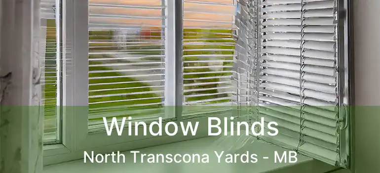  Window Blinds North Transcona Yards - MB