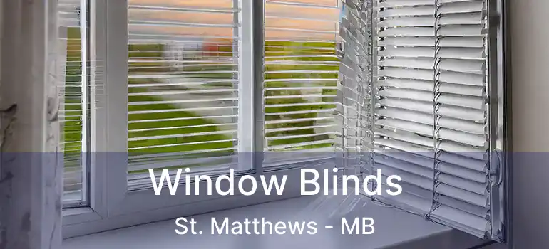  Window Blinds St. Matthews - MB