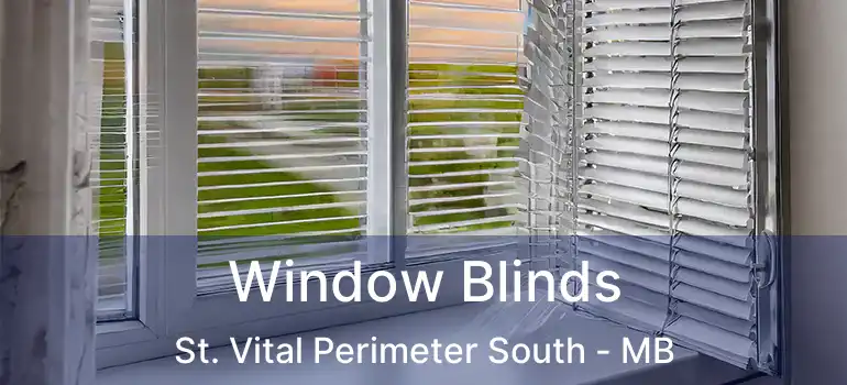  Window Blinds St. Vital Perimeter South - MB