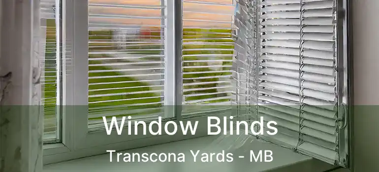  Window Blinds Transcona Yards - MB