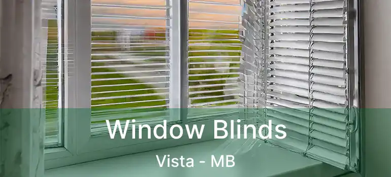  Window Blinds Vista - MB