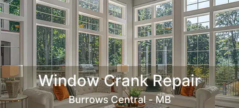  Window Crank Repair Burrows Central - MB