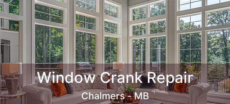  Window Crank Repair Chalmers - MB
