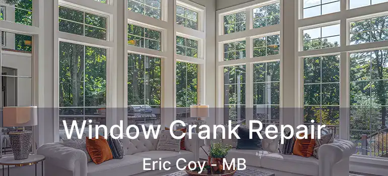  Window Crank Repair Eric Coy - MB