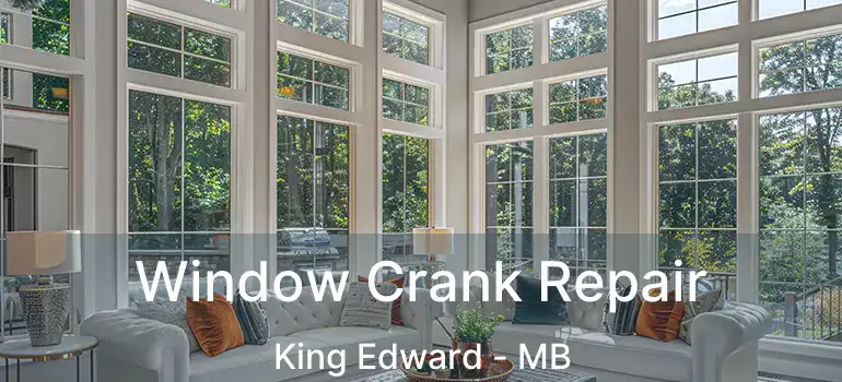  Window Crank Repair King Edward - MB
