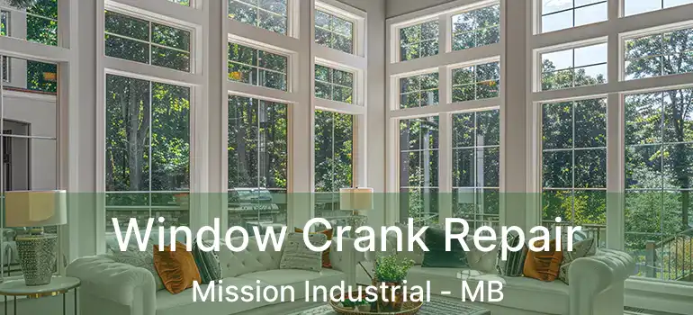  Window Crank Repair Mission Industrial - MB