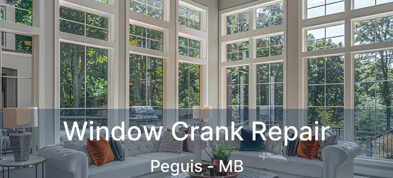  Window Crank Repair Peguis - MB