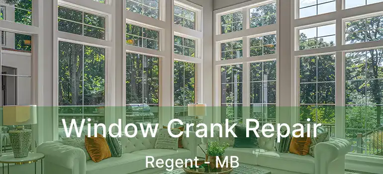  Window Crank Repair Regent - MB