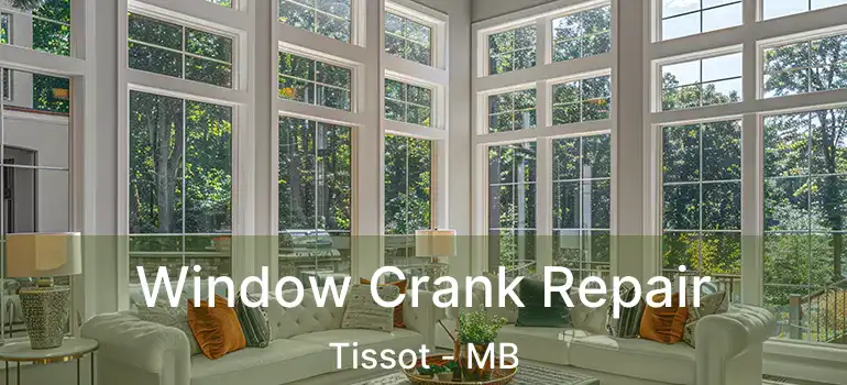  Window Crank Repair Tissot - MB