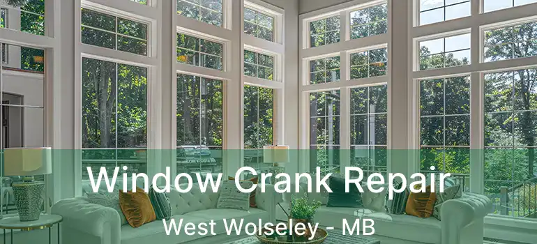  Window Crank Repair West Wolseley - MB
