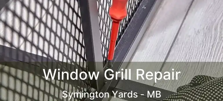  Window Grill Repair Symington Yards - MB
