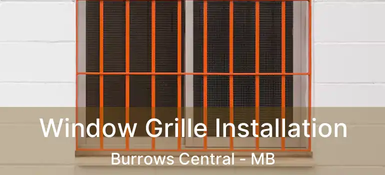  Window Grille Installation Burrows Central - MB