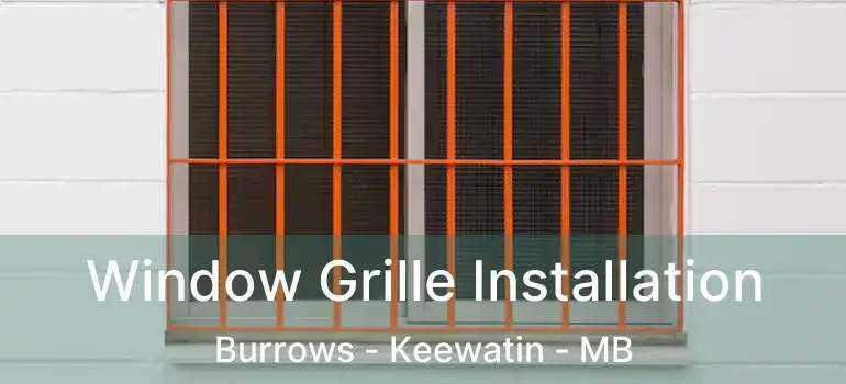  Window Grille Installation Burrows - Keewatin - MB