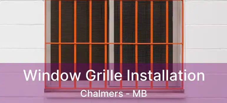  Window Grille Installation Chalmers - MB