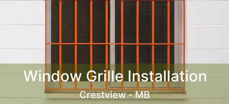  Window Grille Installation Crestview - MB