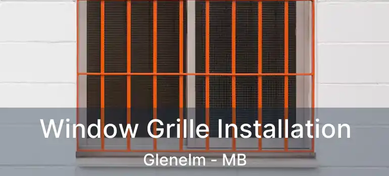  Window Grille Installation Glenelm - MB