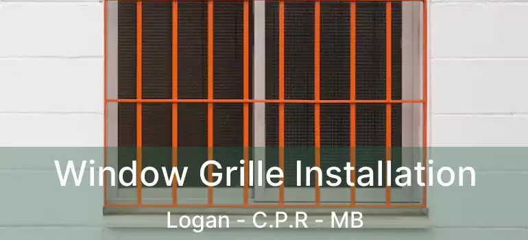  Window Grille Installation Logan - C.P.R - MB