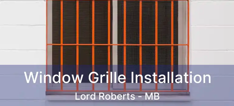  Window Grille Installation Lord Roberts - MB